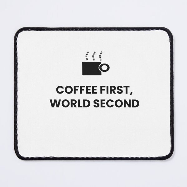 Item preview, coffee first world second designed and sold by Enea90.