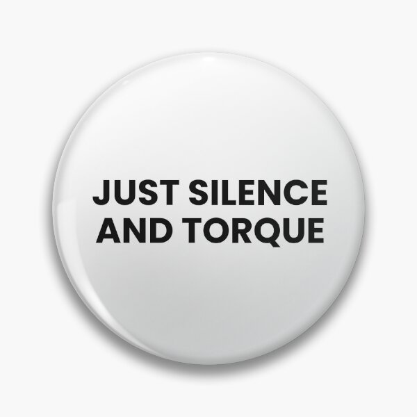 Item preview, just silence and torque designed and sold by Enea90.