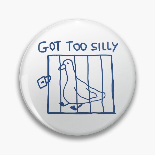 Item preview, Got Too Silly - Silly Goose Meme  designed and sold by Ibrahimott.