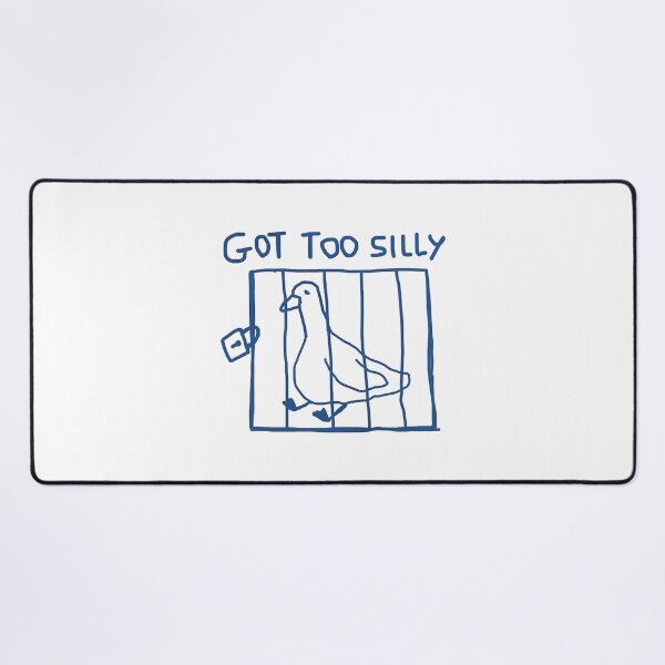 Item preview, Got Too Silly - Silly Goose Meme  designed and sold by Ibrahimott.