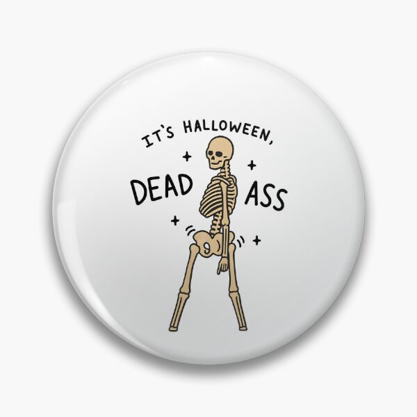 Item preview, It's Halloween Dead Ass designed and sold by mennayasser7.