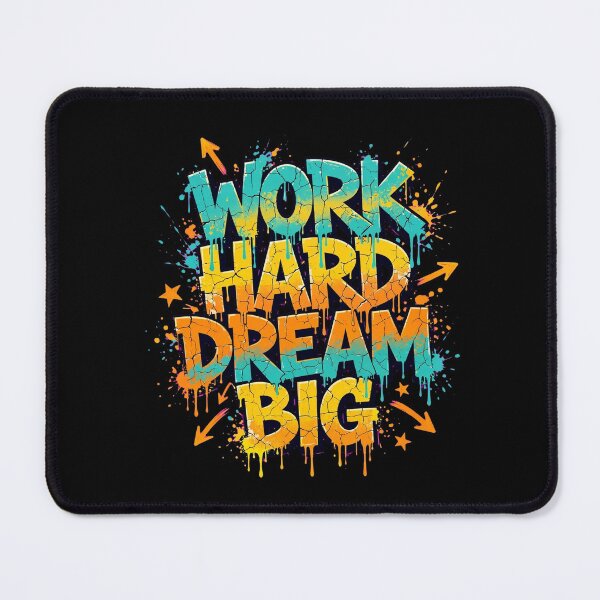 Item preview, Work Hard Dream Big Colorful Graffiti Splatter Motivational Art designed and sold by Vibe-Vary.