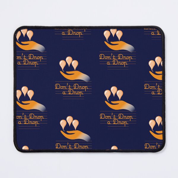Item preview, DON'T DROP A DROP designed and sold by ROCKSDIME.