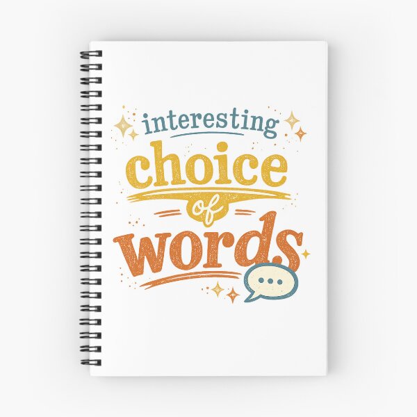 Item preview, Interesting Choice of Words Funny Sarcastic Quote Retro Typography Art designed and sold by inkoutninja.