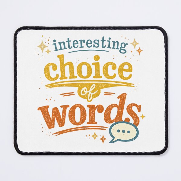 Item preview, Interesting Choice of Words Funny Sarcastic Quote Retro Typography Art designed and sold by inkoutninja.