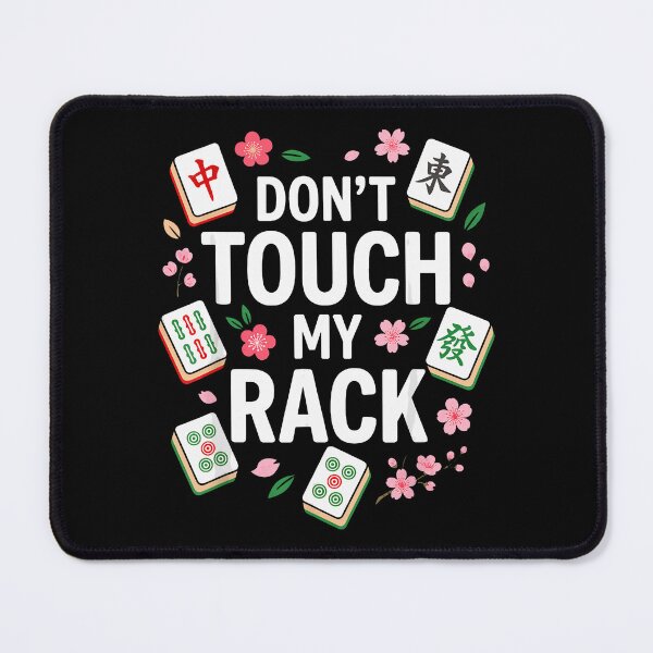 Item preview, Don’T Touch My Rack Mahjong Game Night designed and sold by huyongton.