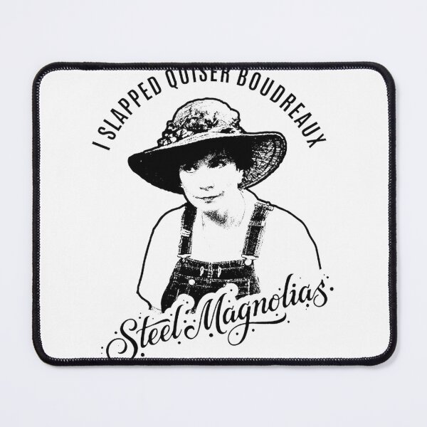 Item preview, I Slapped Quiser Boudreaux - Steel Magnolias Inspired Quote Design designed and sold by ahmedkamel4002.