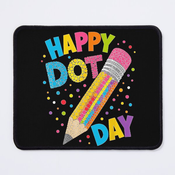 Item preview, Happy Dot Day Colorful Pencil Polka Dot Teacher Students designed and sold by GalenoHenley.