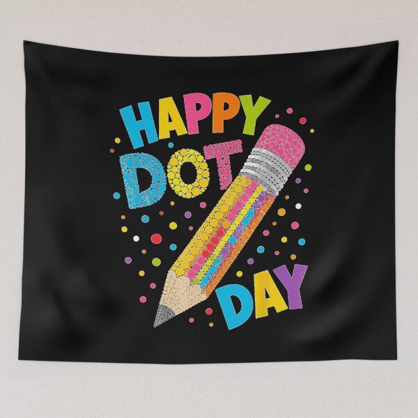 Item preview, Happy Dot Day Colorful Pencil Polka Dot Teacher Students  designed and sold by GalenoHenley.