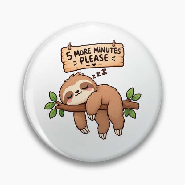 Item preview, Cute Sleeping Sloth 5 More Minutes Please Funny designed and sold by VELORIA706.