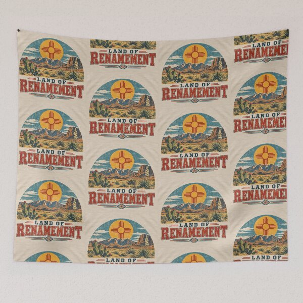 Item preview, Land of Renamement Funny New Mexico Renaming Parody designed and sold by Pop, Culture and Stuff.