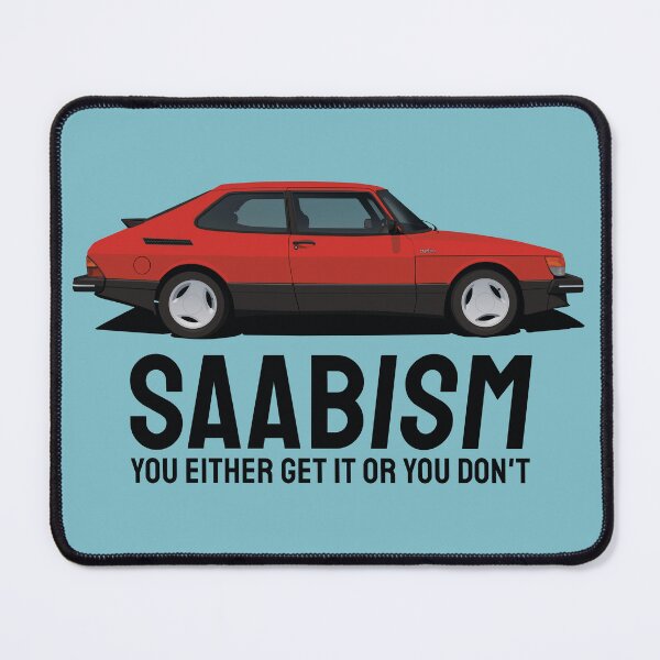 Item preview, SAABISM – You Either Get It or You Don't. SAAB 900 Turbo designed and sold by knappidesign.