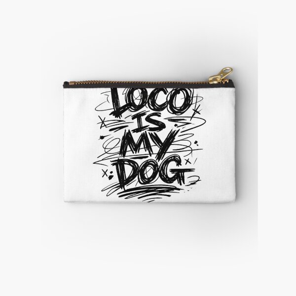 Item preview, Funny Dog Owner Grunge Graphic Loco is my dog designed and sold by UrbanStatic.