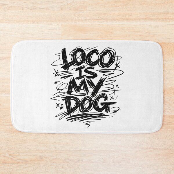 Item preview, Funny Dog Owner Grunge Graphic Loco is my dog designed and sold by UrbanStatic.