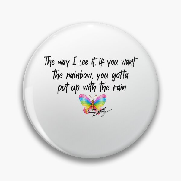 Item preview, The Way I See It If You Want The Rainbow You Gotta Put Up With The Rain designed and sold by mennayasser7.