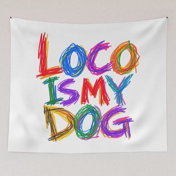 Item preview, Funny Dog Owner Grunge Graphic Loco is my dog Crayons designed and sold by UrbanStatic.