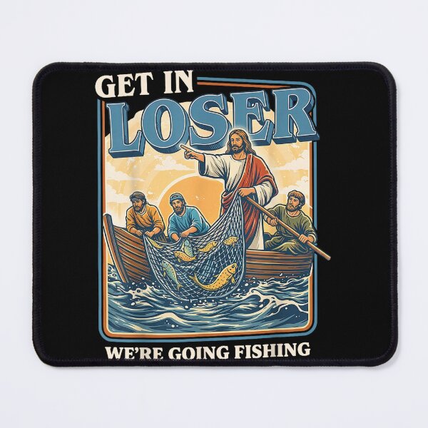 Item preview, Get in Loser We're Going Fishing Retro Jesus Fishing Humor designed and sold by ALICIAxGONZALEZ.