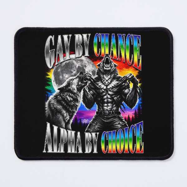 Item preview, Gay By Chance Alpha By Choice designed and sold by BURRITO-Blog.