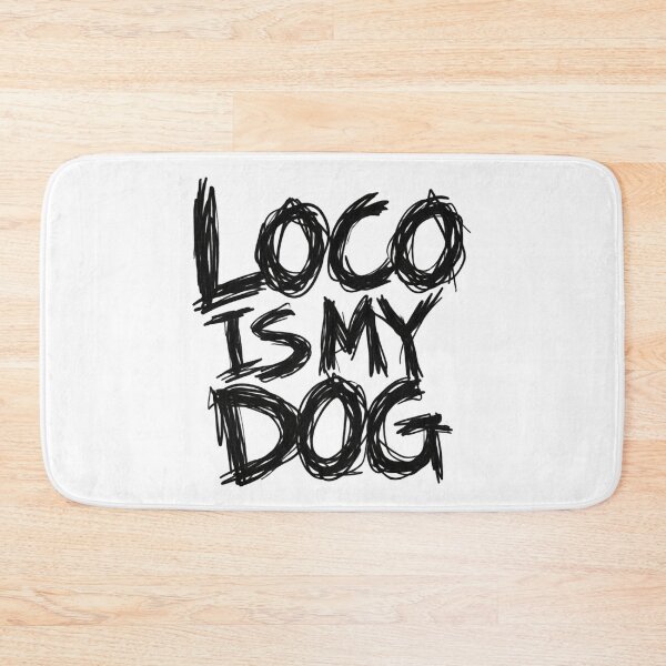 Item preview, Funny Dog Owner Grunge Graphic Loco is my dog 2 designed and sold by UrbanStatic.