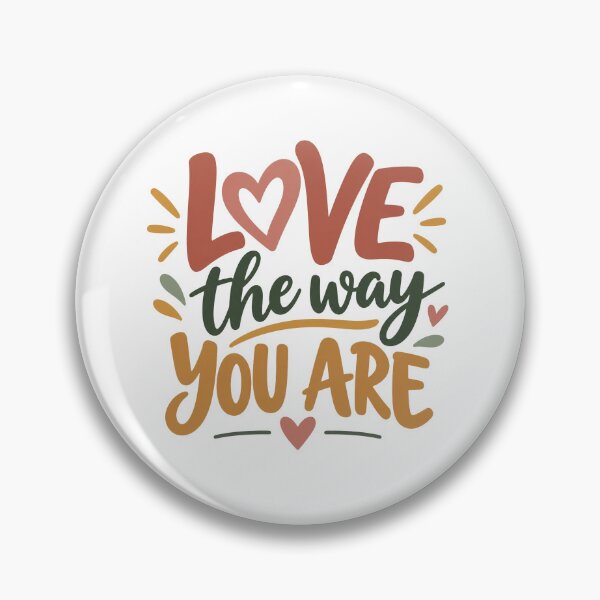Item preview, Love the Way You Are – Self Love Inspirational Quote designed and sold by Lovestickerco.