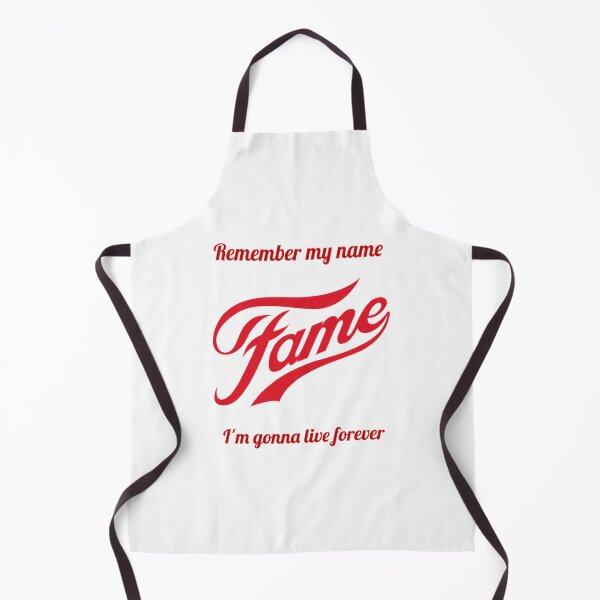Item preview, Fame Remember My Name I'M Gonna Live Forever designed and sold by RazaLondonn.