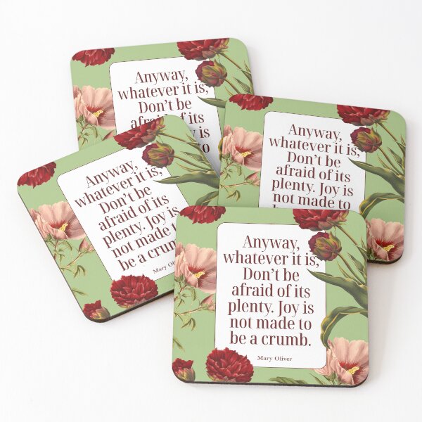 Item preview, Mary Oliver Joy Is Not Made to Be a Crumb Poster | Anyway, Whatever It Is | Poetry Wall Art designed and sold by Poeticrituation.