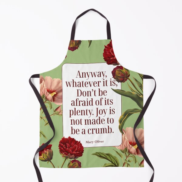 Item preview, Mary Oliver Joy Is Not Made to Be a Crumb Poster | Anyway, Whatever It Is | Poetry Wall Art designed and sold by Poeticrituation.