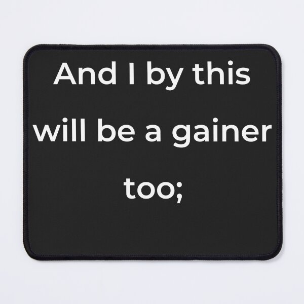 Item preview, “And I by this will be a gainer too;” - print white designed and sold by ariksworld.
