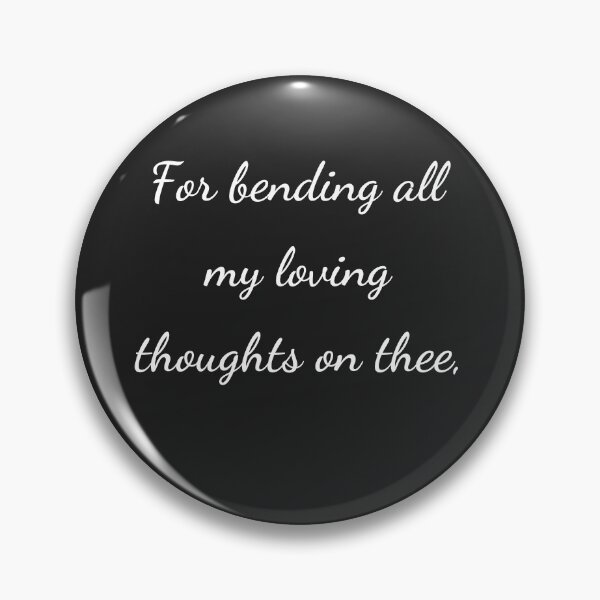 Item preview, “For bending all my loving thoughts on thee,” - handwriting white designed and sold by ariksworld.