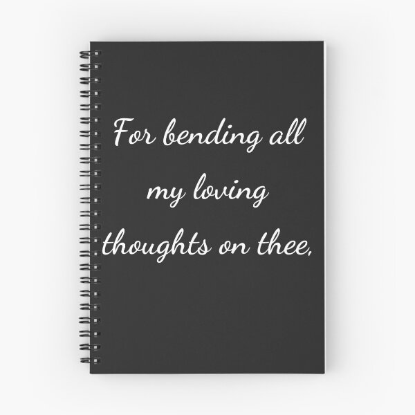Item preview, “For bending all my loving thoughts on thee,” - handwriting white designed and sold by ariksworld.