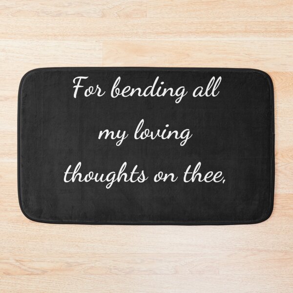 Item preview, “For bending all my loving thoughts on thee,” - handwriting white designed and sold by ariksworld.