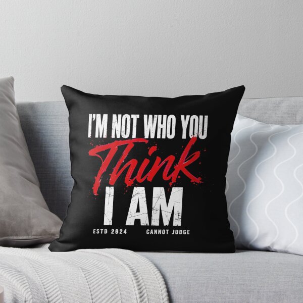 Item preview, I'm Not Who You Think I Am Grunge Typography Quote Art designed and sold by Vibe-Vary.