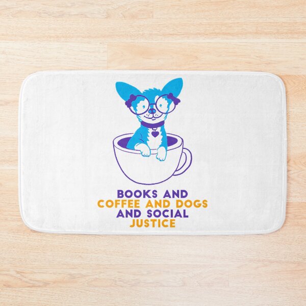 Item preview, Books And Coffee And Dogs And Social Justice designed and sold by blowerkatherine.