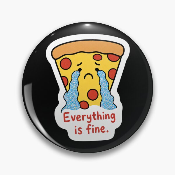 Item preview, Crying Pizza Slice - Everything Is Fine designed and sold by Vision Crafted.