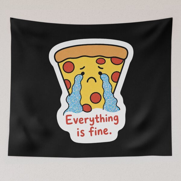 Item preview, Crying Pizza Slice - Everything Is Fine designed and sold by Vision Crafted.