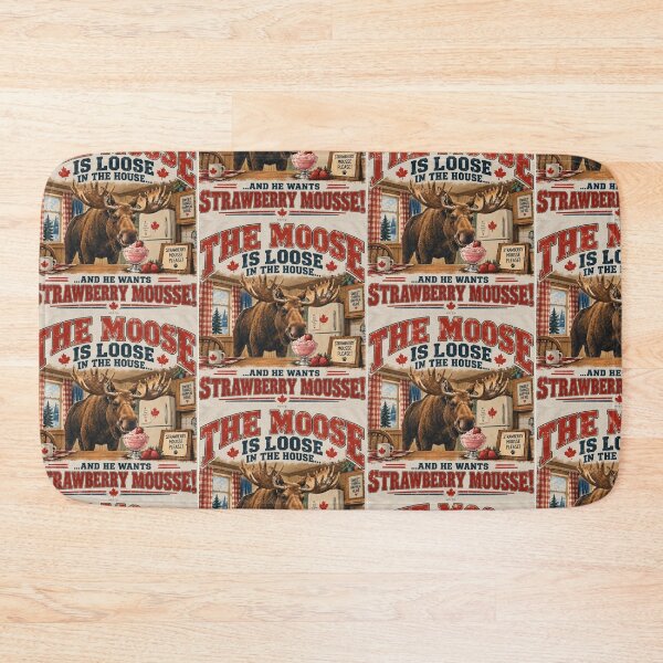 Item preview, The Moose Is Loose in the House Funny Canadian Moose Strawberry Mousse designed and sold by Pop, Culture and Stuff.