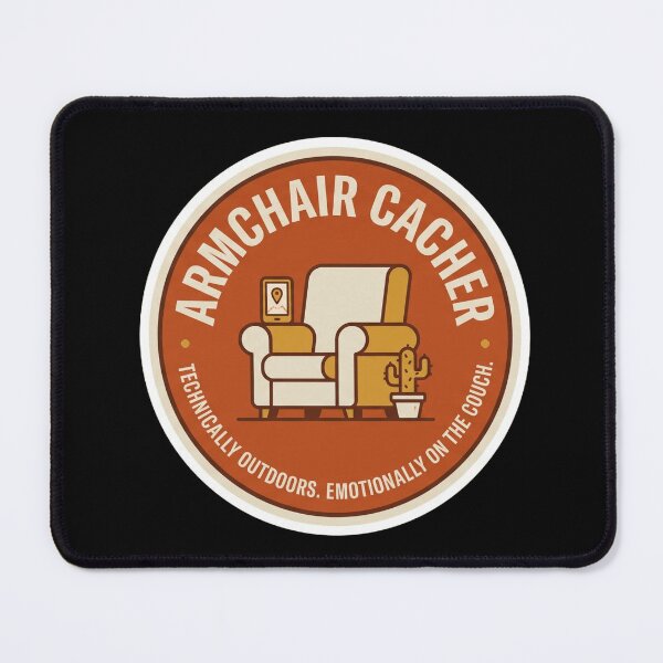 Item preview, Armchair Cacher - Geocaching Funny Sticker & T-Shirt Design designed and sold by mnkyride.