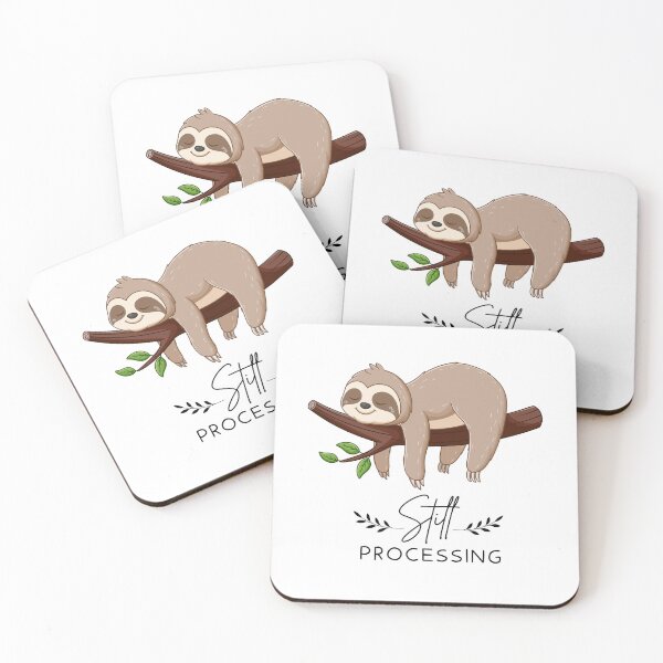 Item preview, Still Processing Funny Sloth Design designed and sold by FlareCraftStudio.