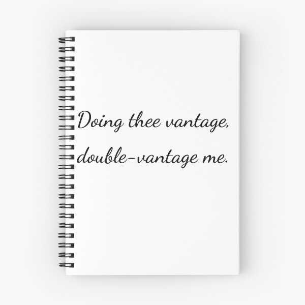 Item preview, “Doing thee vantage, double-vantage me.” - handwriting black designed and sold by ariksworld.