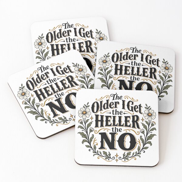 Item preview, The Older I Get, The Heller The No Funny Say No Aging Humor designed and sold by gordonbwyashop.