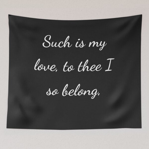 Item preview, “Such is my love, to thee I so belong,” - handwriting white designed and sold by ariksworld.