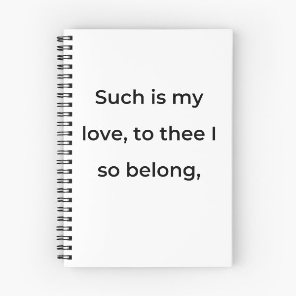 Item preview, “Such is my love, to thee I so belong,” - print black designed and sold by ariksworld.