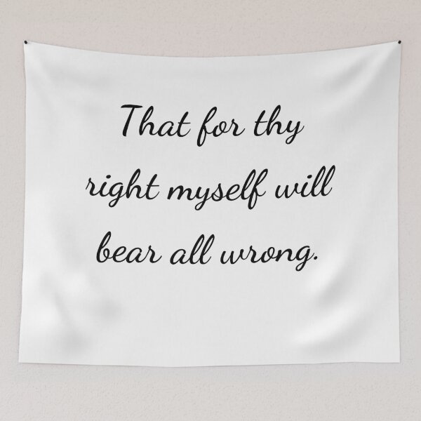 Item preview, “That for thy right myself will bear all wrong.” - handwriting black designed and sold by ariksworld.