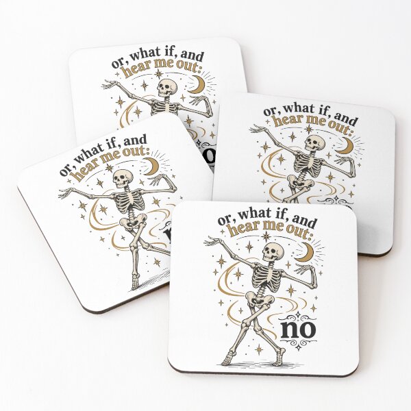 Item preview, Or, What If, And Hear Me Out: NO Funny Skeleton Sarcastic designed and sold by gordonbwyashop.