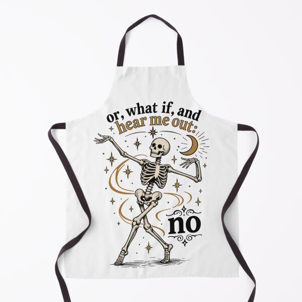 Item preview, Or, What If, And Hear Me Out: NO Funny Skeleton Sarcastic designed and sold by gordonbwyashop.