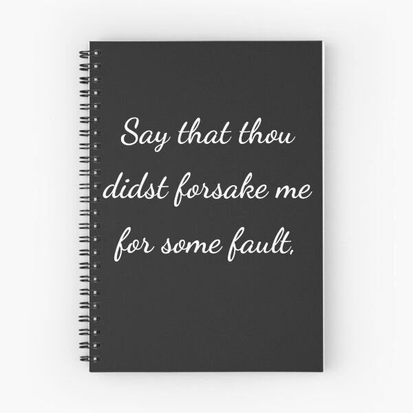 Item preview, “Say that thou didst forsake me for some fault,” - handwriting white designed and sold by ariksworld.