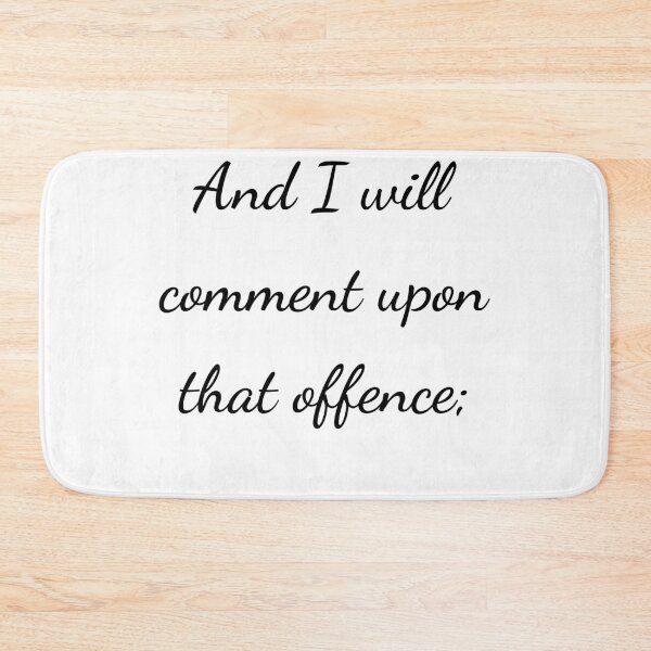 Item preview, “And I will comment upon that offence;” - handwriting black designed and sold by ariksworld.