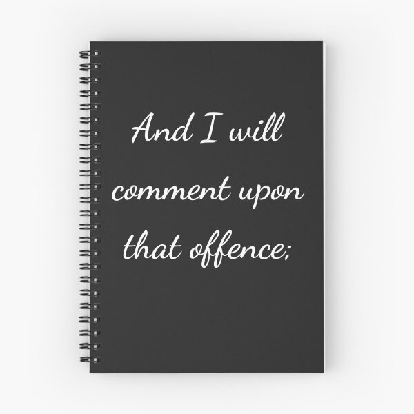 Item preview, “And I will comment upon that offence;” - handwriting white designed and sold by ariksworld.