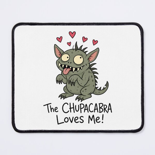 Item preview, The Chupacabra Loves Me Funny Cryptid Cartoon designed and sold by ShirtWreck.