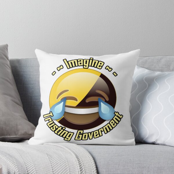 Artikelvorschau, "Stellen Sie sich eine vertrauensvolle Regierung vor" AnCap Laugh Emoji entworfen und verkauft von AmericanExtremist.